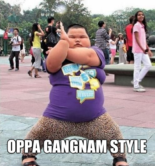  OPPA GANGNAM STYLE  Fat chinese kid