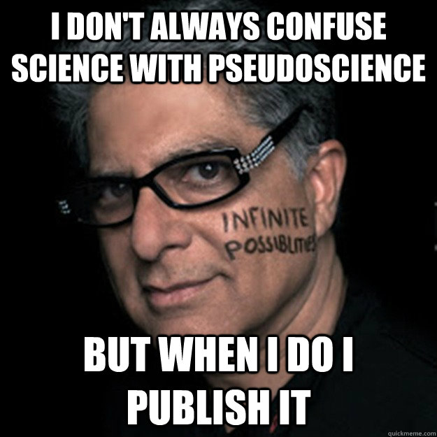 i don't always confuse science with pseudoscience but when i do i publish it  