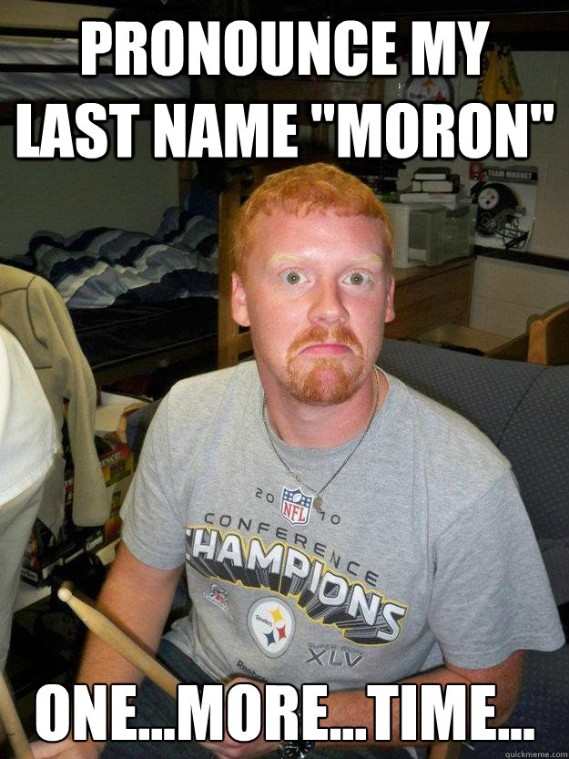Pronounce my last name 