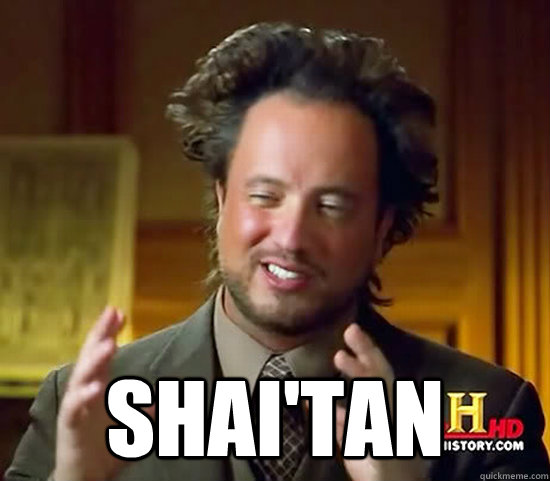  Shai'tan -  Shai'tan  Ancient Aliens