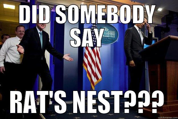 DID SOMEBODY SAY RAT'S NEST??? Inappropriate Timing Bill Clinton