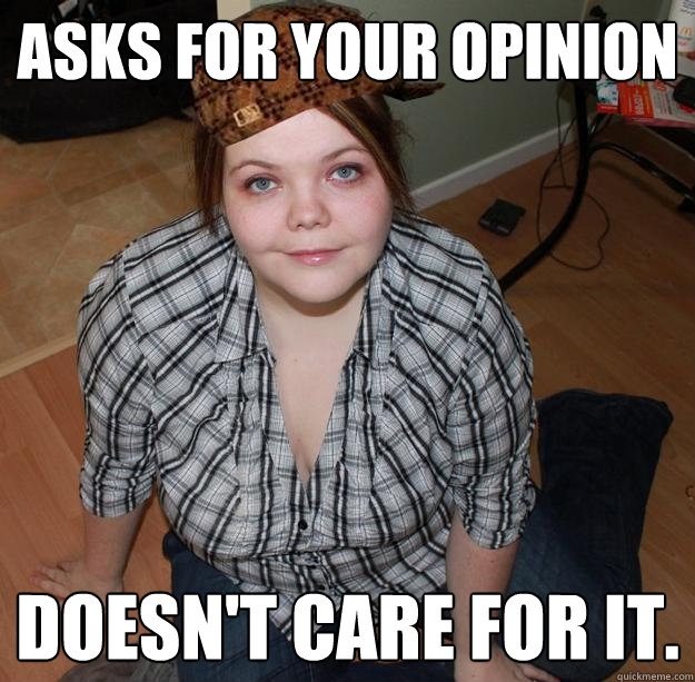 Asks for your opinion doesn't care for it.  