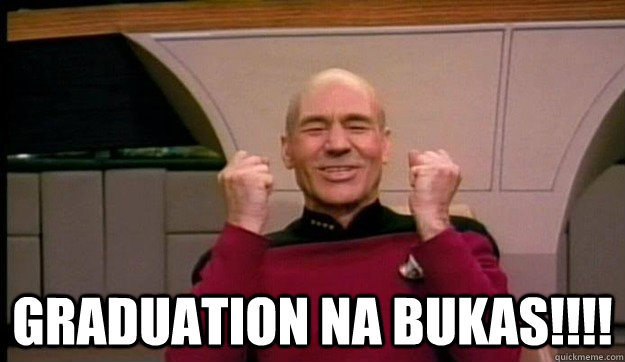  graduation na bukas!!!! -  graduation na bukas!!!!  Picard wins