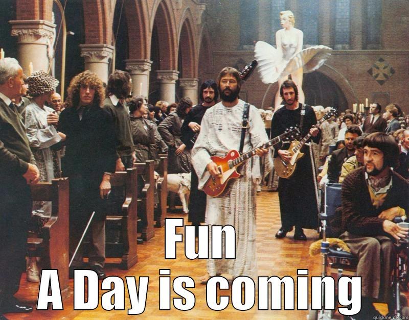  FUN A DAY IS COMING Misc