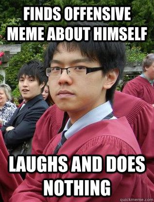 Finds offensive meme about himself Laughs and does nothing  Lacist Ling Ping