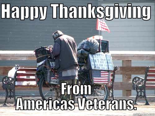 HAPPY THANKSGIVING  FROM AMERICAS VETERANS. Misc