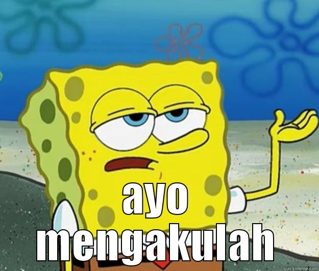  AYO MENGAKULAH Tough Spongebob