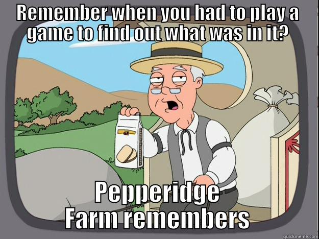 REMEMBER WHEN YOU HAD TO PLAY A GAME TO FIND OUT WHAT WAS IN IT? PEPPERIDGE FARM REMEMBERS Pepperidge Farm Remembers