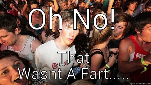 OH NO! THAT WASNT A FART..... Sudden Clarity Clarence