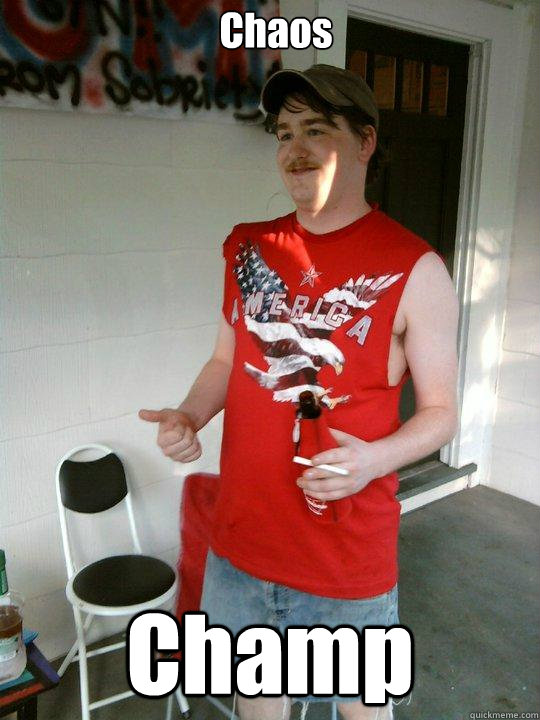Chaos Champ  Redneck Randal