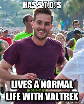 HAS S.T.D.'S LIVES A NORMAL LIFE WITH VALTREX  Ridiculously photogenic guy