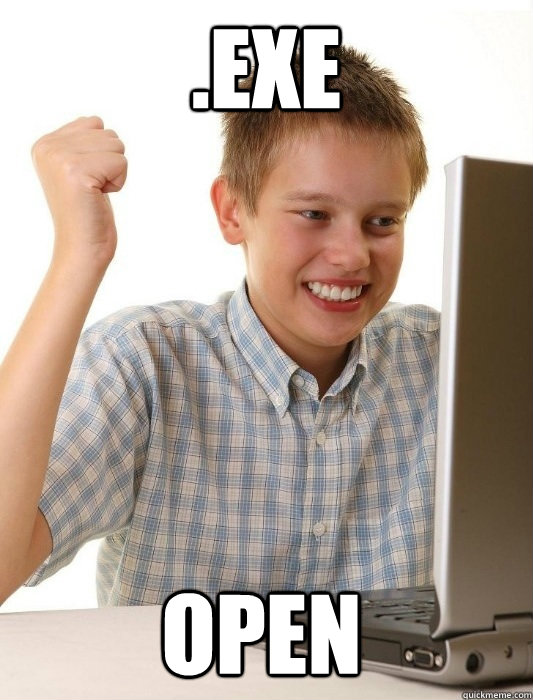 .exe open - .exe open  First Day on the Internet Kid