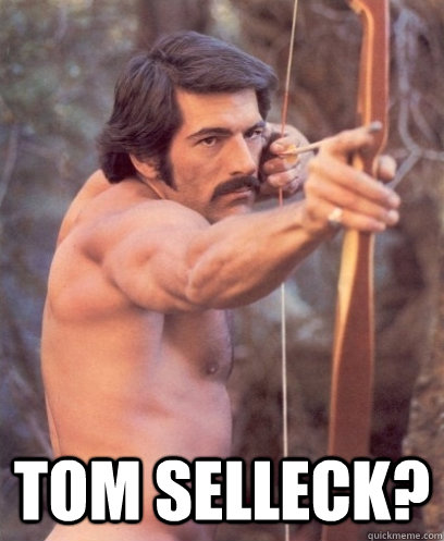  tom selleck? -  tom selleck?  Naked Archer