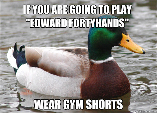 If you are going to play 

