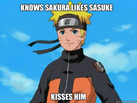 knows sakura likes sasuke kisses him  