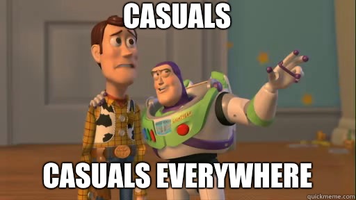 Casuals Casuals everywhere  Everywhere