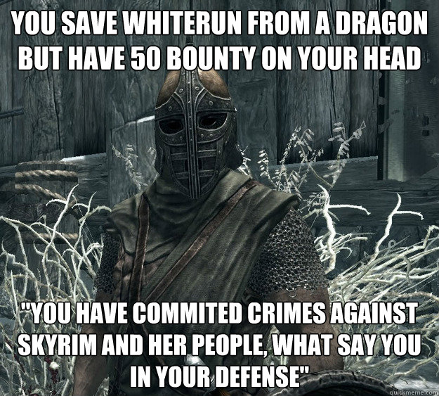 you save whiterun from a dragon but have 50 bounty on your head 