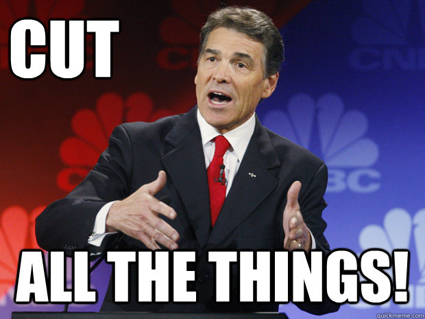 Cut

 All the things! - Cut

 All the things!  ummmm Rick Perry