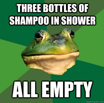 three bottles of shampoo in shower all empty  Foul Bachelor Frog