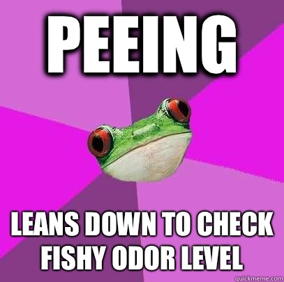 Peeing Leans down to check fishy odor level  Foul Bachelorette Frog