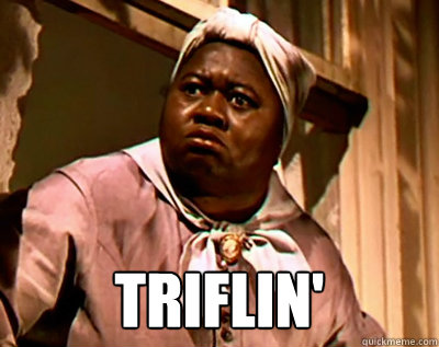 TRIFLIN' -  TRIFLIN'  Triflin Mammy