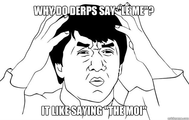 Why do Derps say 