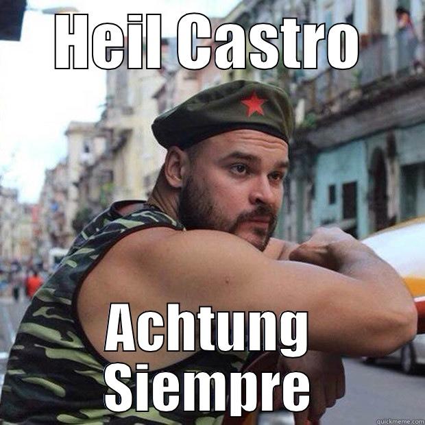HEIL CASTRO ACHTUNG SIEMPRE Misc