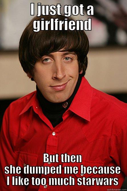 I JUST GOT A GIRLFRIEND BUT THEN SHE DUMPED ME BECAUSE I LIKE TOO MUCH STARWARS Pickup Line Scientist