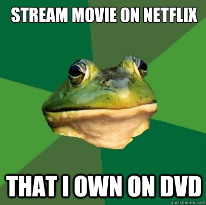 stream movie on netflix that i own on dvd  Foul Bachelor Frog