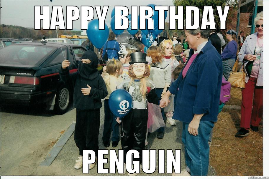 HAPPY BIRTHDAY PENGUIN overly manly man