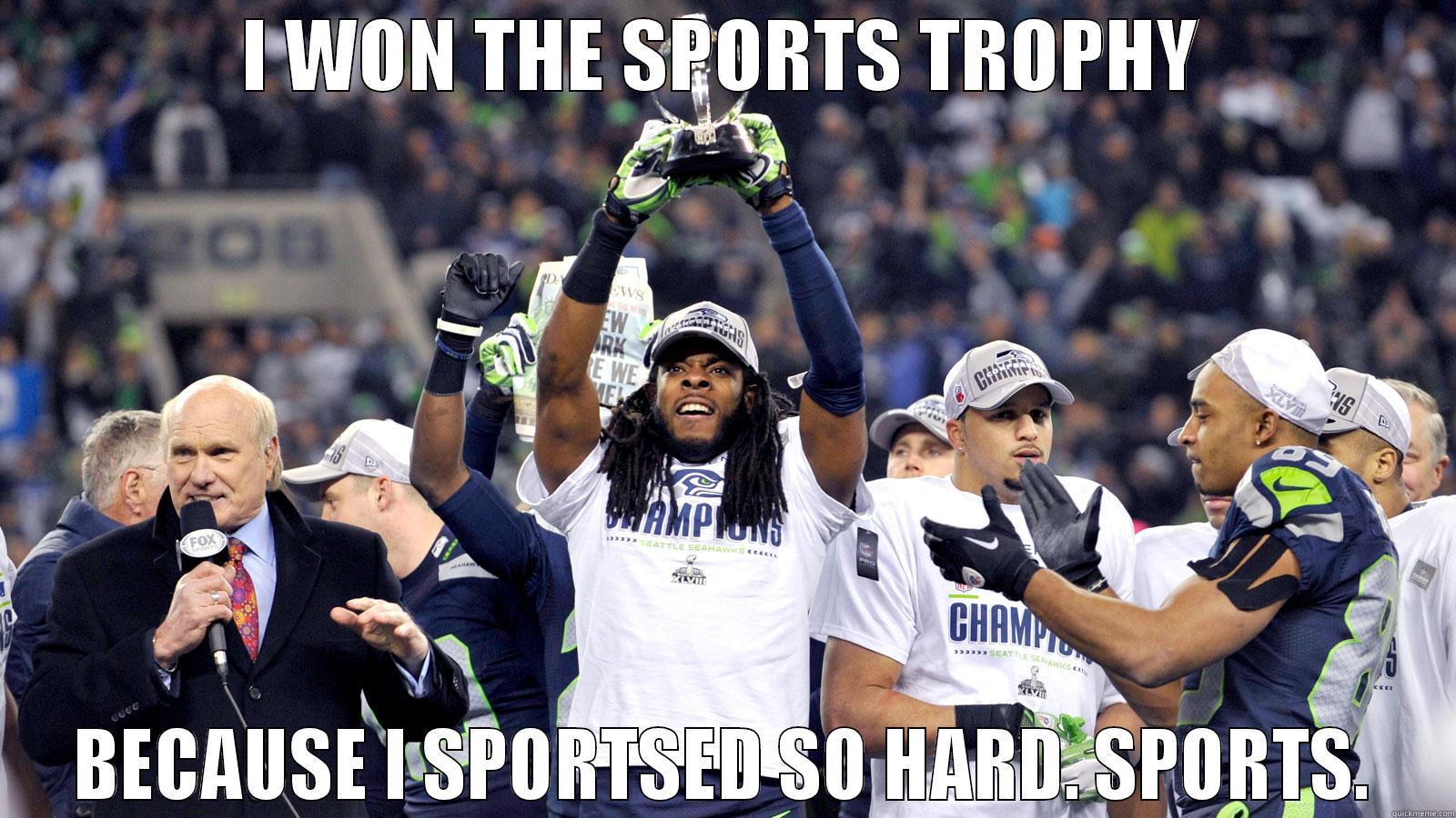 I WON THE SPORTS TROPHY BECAUSE I SPORTSED SO HARD. SPORTS. Misc