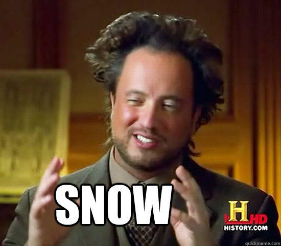  Snow -  Snow  Ancient Aliens