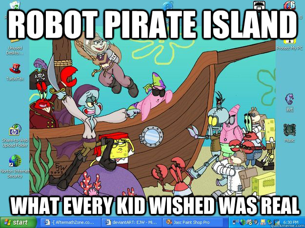 robot pirate island what every kid wished was real - robot pirate island what every kid wished was real  Robot Pirate Island
