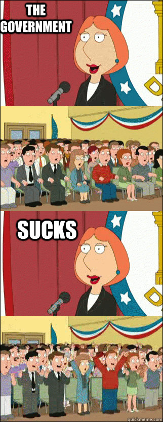 the government Sucks  Mayor Lois
