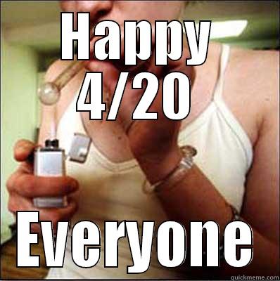 HAPPY 4/20 EVERYONE Misc