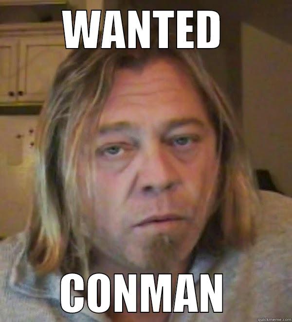 WANTED CONMAN Misc