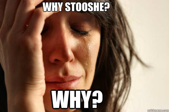 Why Stooshe? why?  First World Problems