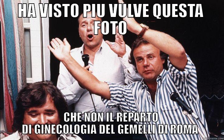 HA VISTO PIU VULVE QUESTA FOTO CHE NON IL REPARTO DI GINECOLOGIA DEL GEMELLI DI ROMA  Misc