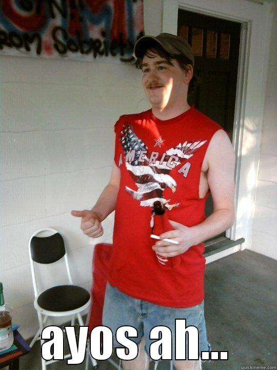  AYOS AH... Redneck Randal