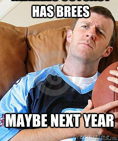 maybe next year Realizes Outcast has brees - maybe next year Realizes Outcast has brees  Fantasy Football Guy