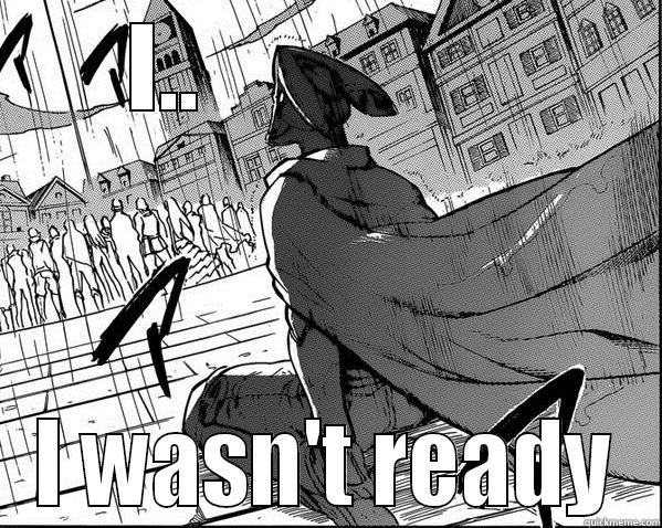 I..                 I WASN'T READY Misc
