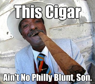 This Cigar Ain't No Philly Blunt, Son.  Ridiculously Huge Cigar Guy