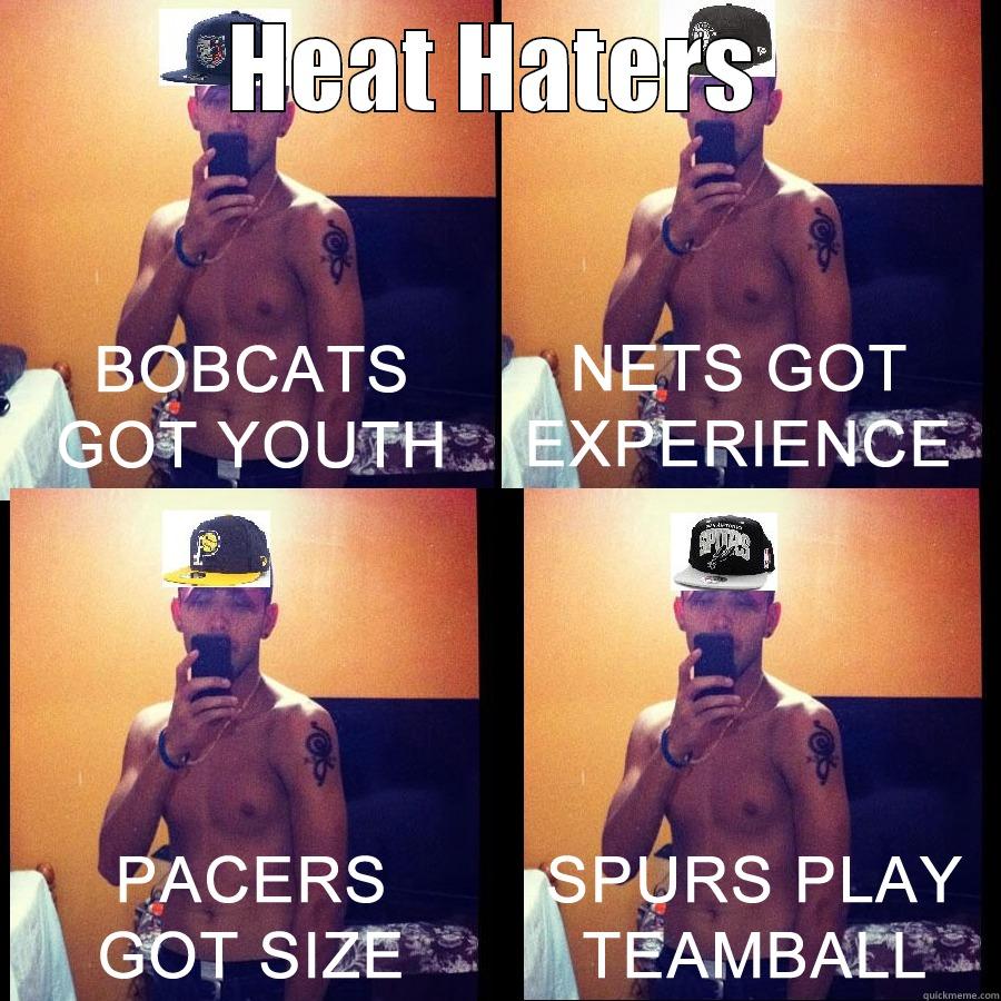 HEAT HATERS  Misc