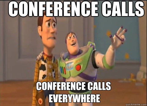 Conference Calls Conference calls
 Everywhere  