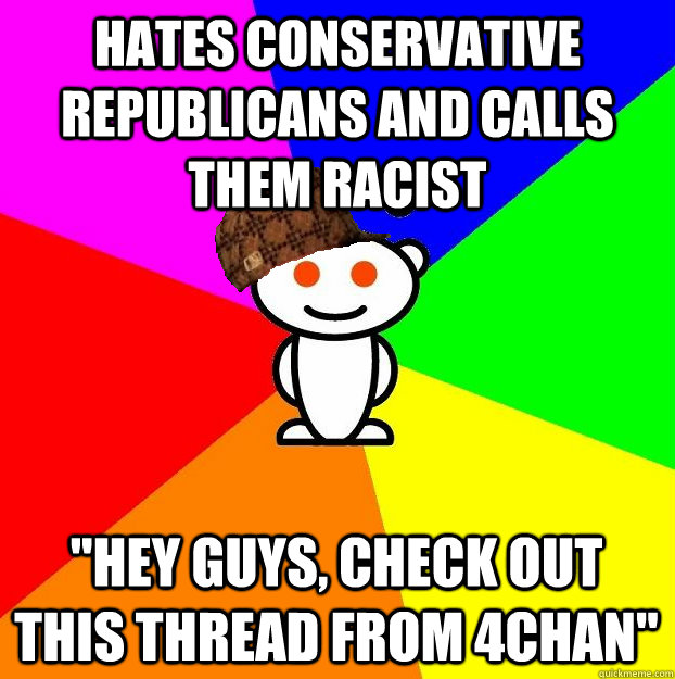 HATES CONSERVATIVE REPUBLICANS AND CALLS THEM RACIST 