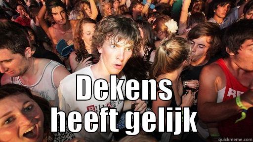  DEKENS HEEFT GELIJK Sudden Clarity Clarence
