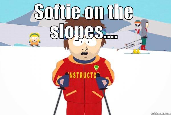 SOFTIE ON THE SLOPES....  Super Cool Ski Instructor
