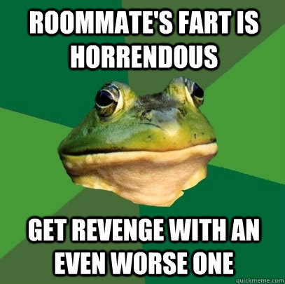 roommate's fart is horrendous get revenge with an even worse one  Foul Bachelor Frog