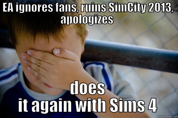 EA IGNORES FANS, RUINS SIMCITY 2013, APOLOGIZES  DOES IT AGAIN WITH SIMS 4 Confession kid