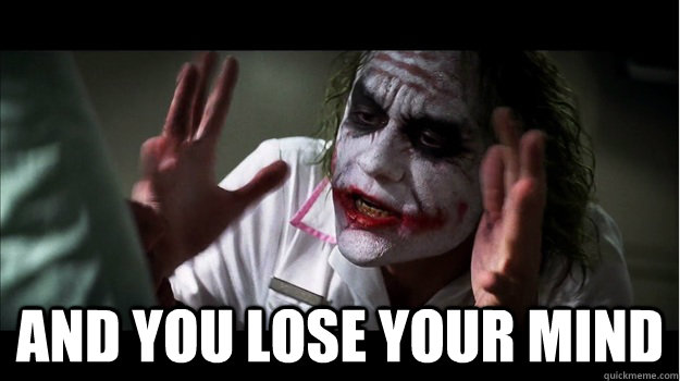 One little message and you lose your mind  Joker Mind Loss